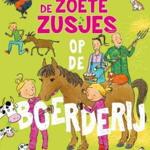 De Zoete Zusjes op de boerderij